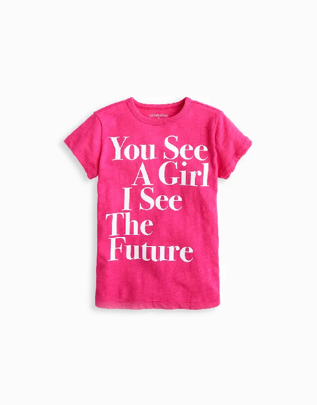 Street Style You See A Girl: Toddler & Youth Tee - Pink